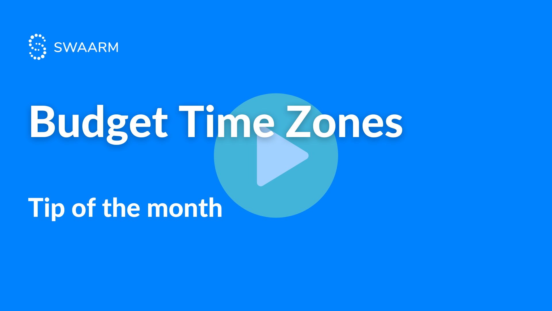 tip-of-the-month-budget-time-zones-swaarm