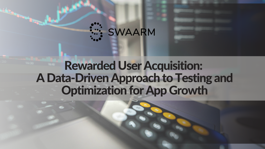 Rewarded User Acquisition: A Data-Driven Approach to Testing and Optimization for App Growth