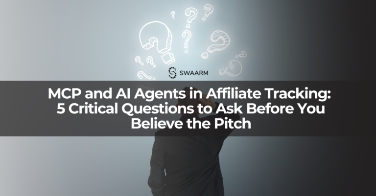 MCP and AI Agents in Affiliate Tracking: 5 Critical Questions to Ask Before You Believe the Pitch